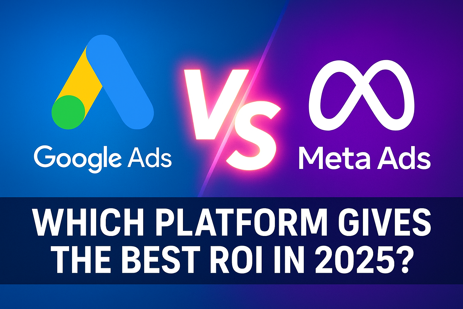 Google ads Vs Meta Ads